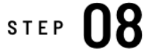 STEP 08